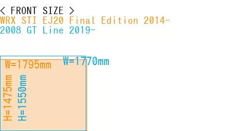 #WRX STI EJ20 Final Edition 2014- + 2008 GT Line 2019-
